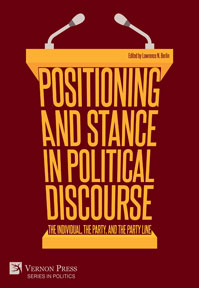 Positioning and Stance in Political Discourse: The Individual, the Party, and the Party Line 