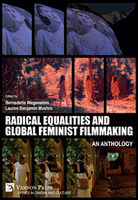 Radical Equalities and Global Feminist Filmmaking - An Anthology 