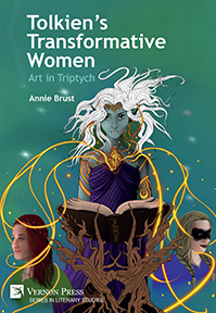 Tolkien’s Transformative Women: Art in Triptych 
