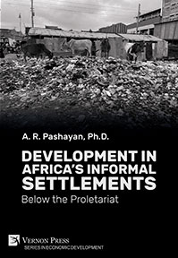 Development in Africa's Informal Settlements: Below the Proletariat 