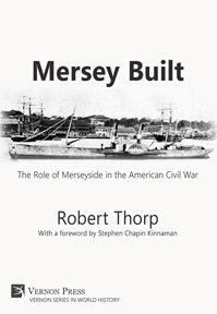 Mersey Built: The Role of Merseyside in the American Civil War 