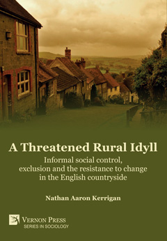 A Threatened Rural Idyll? Informal social control, exclusion and the resistance to change in the English countryside 