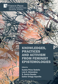 Knowledges, Practices and Activism from Feminist Epistemologies 