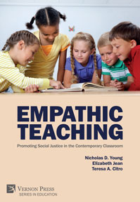 Empathic Teaching:  Promoting Social Justice in the Contemporary Classroom 