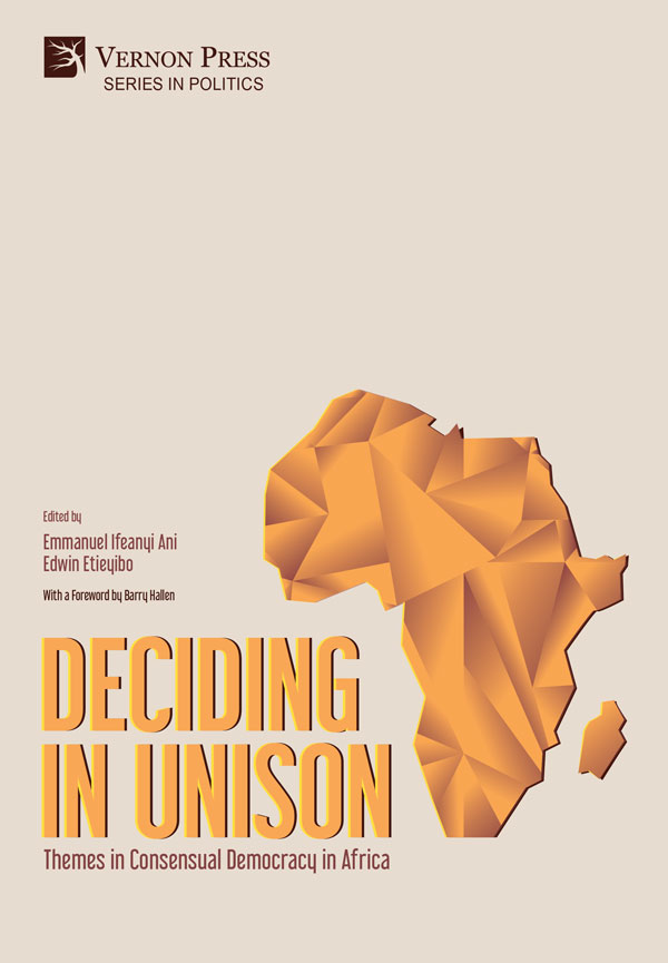 Deciding in Unison: Themes in Consensual Democracy in Africa [PDF, E-Book]