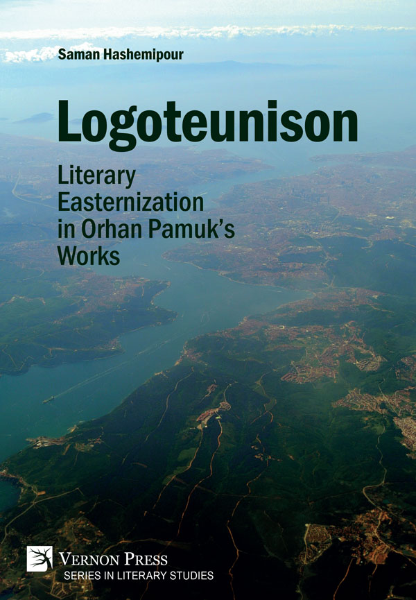 Logoteunison: Literary Easternization in Orhan Pamuk’s Works [PDF, E-Book]