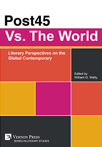 Post45 Vs. The World: Literary Perspectives on the Global Contemporary 