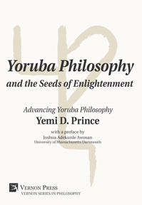 Yoruba Philosophy and the Seeds of Enlightenment 